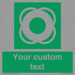 Custom sign safe condition Lifebuoy